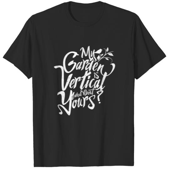 Vertical Gardening Garden T-shirt