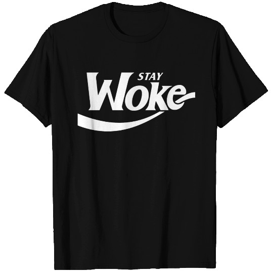 Stay Woke - white T-shirt