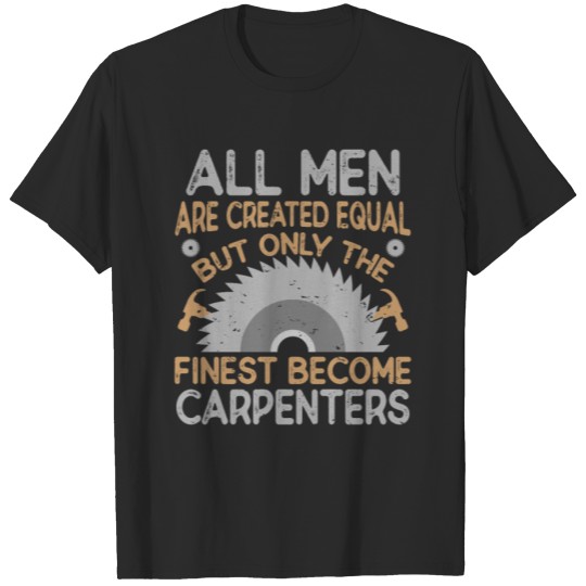 Discover Carpenter Appreciation Saying T-shirt