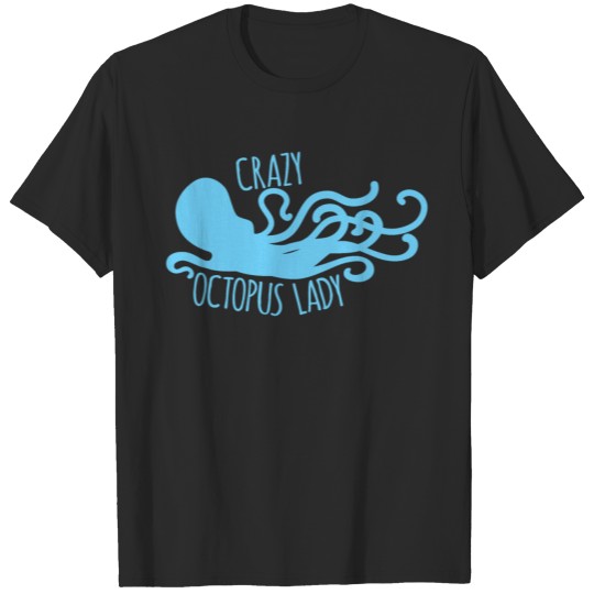 Discover Crazy octopus lady T-shirt