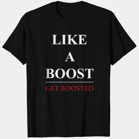 TURBO - Like a Boost, Get Boosted T-shirt