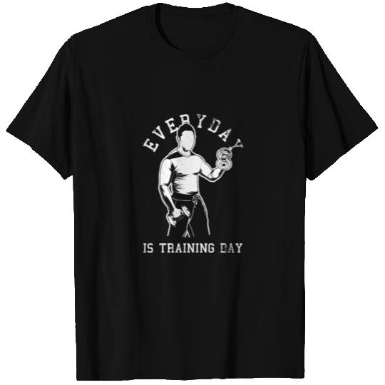 Everyday Is Training Day T-shirt