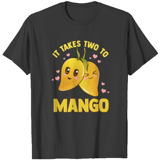 It Takes Two To Mango Funny Fruit Tango Pun T-shirt