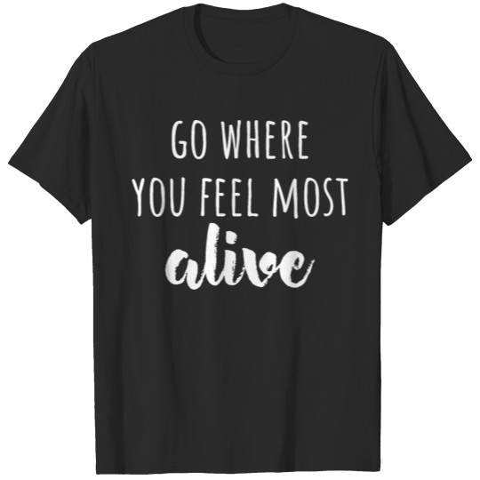 Discover love nature quote T-shirt