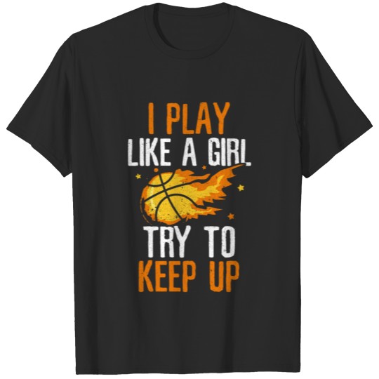 Discover Try To Keep Up Basketball T-shirt