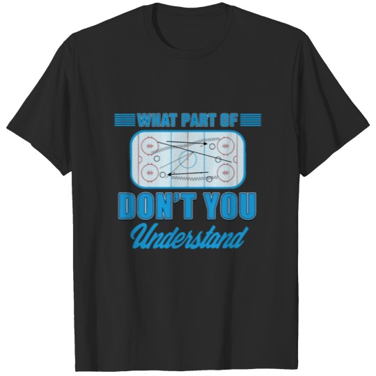Discover Ice Hockey Field Sports Don’t Understand T-shirt