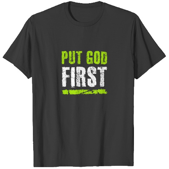Put God first T-shirt