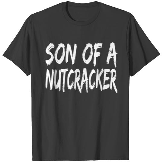 Son of a Nutcracker | Nussknacker T-shirt