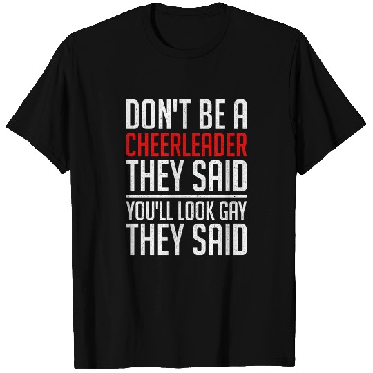 Humor Cheerleading Design Quote Don't Be A Cheerle T-shirt