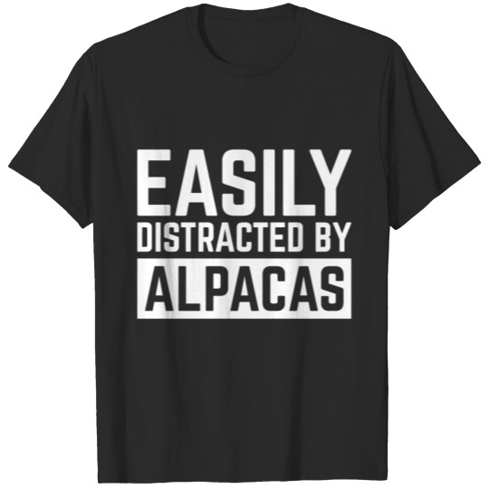 Discover Meme Alpaca Design Quote Easily Distracted by Alpa T-shirt
