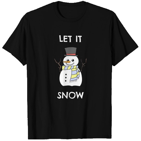 Let it Snow - Snowman - Winter T-shirt