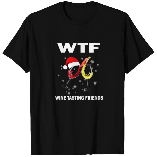 WTF WIN TASTING FRIENDS T-shirt