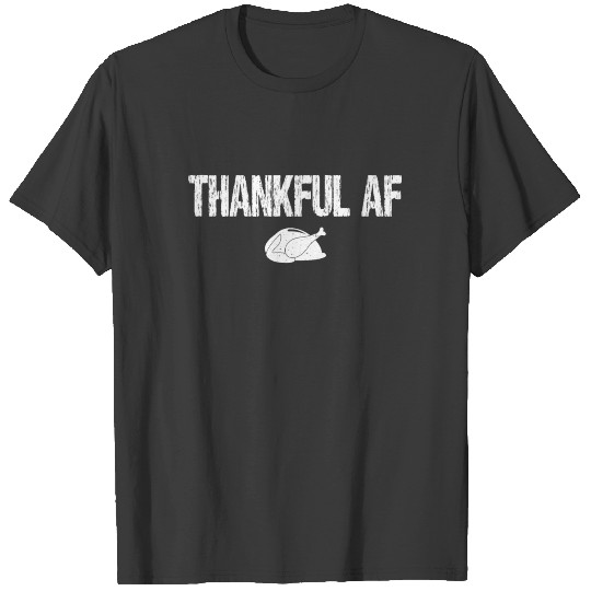 Funny Thankful AF Turkey Trot Gift Thanksgiving T-shirt