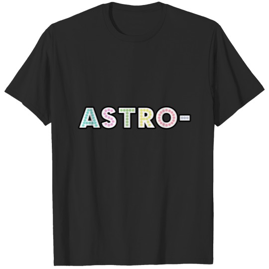 Discover astro T-shirt