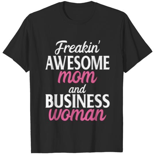 Discover Freakin' Awesome Mom and Business Woman T-shirt