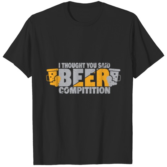 Discover I Thought She Said Beer Competition Cheer Dad T-shirt