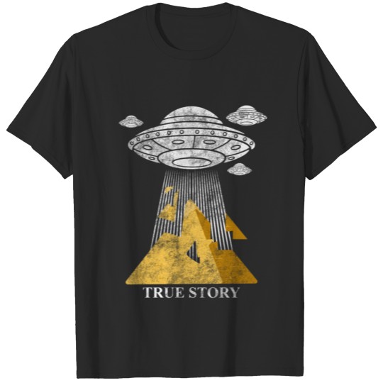 Alien Abduction True Story T-shirt