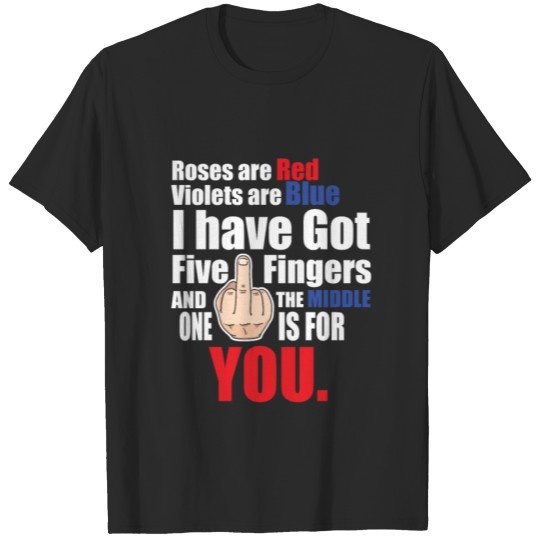 Discover Five Fingers middle one for you insult saying T-shirt
