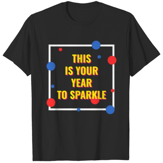 Discover This Is Your Year Sparkle Happy New Year 2020 T-shirt