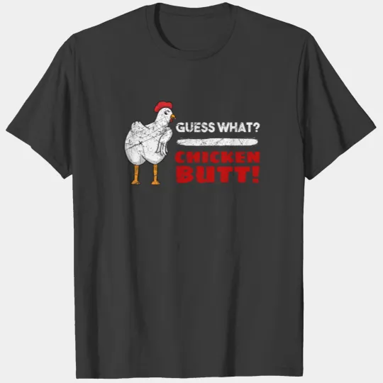 Chicken Butt T-shirt