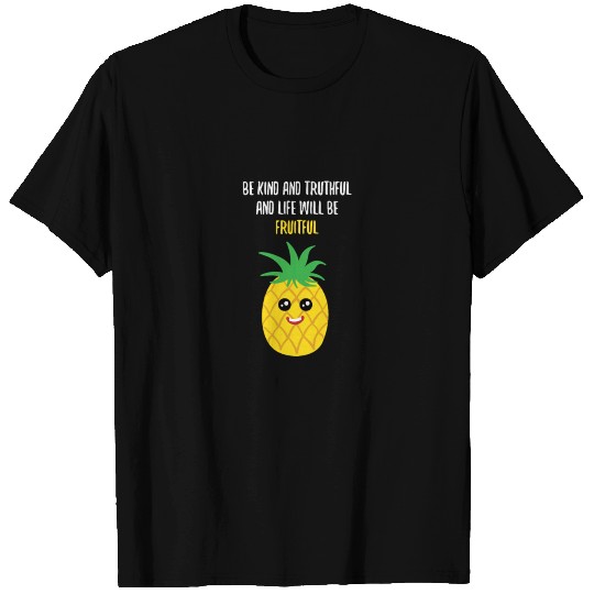 Pineapple Shirt Be Kind And Truthful Pineapple T-shirt