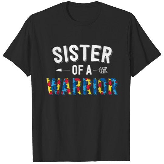Discover Sister Of A Warrior Family Sis World Autism T-shirt