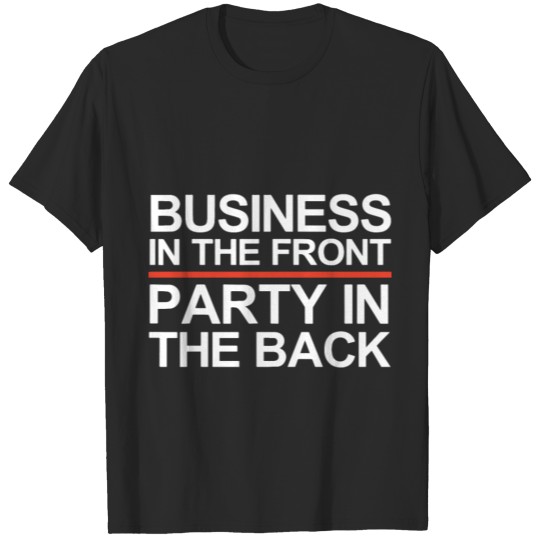 Discover business in the front party in the back mechanic T-shirt
