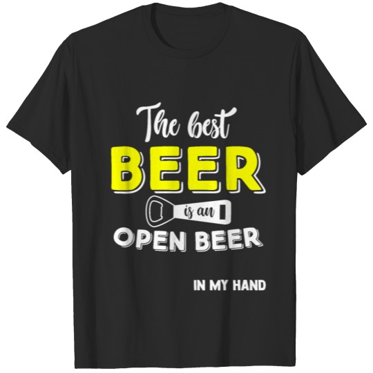 Discover The Best Beer is an Open Beer - Gift T-shirt