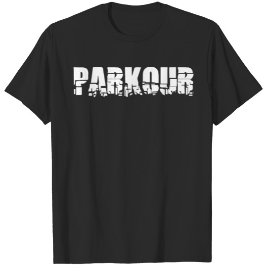 Discover Parkour Shirt Parkour Breakdown Free Running Gift T-shirt