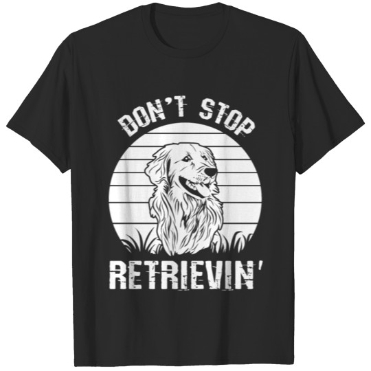 Discover Golden Retriever Funny Quote T-shirt