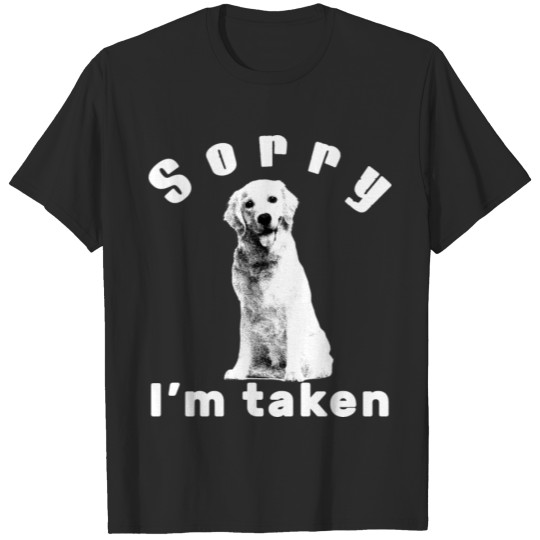 Discover Sorry im taken shirt T-shirt
