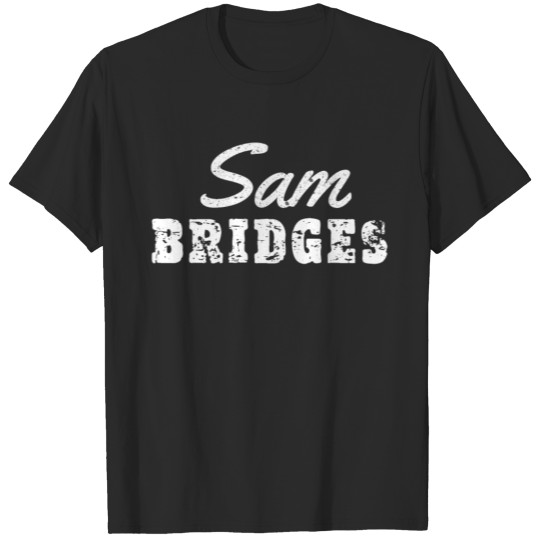 Discover Sam Porter Bridges Gaming Perfect Gift T-shirt