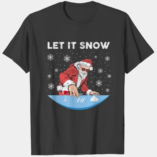 Cocaine Santa let it snow christmas gifts T-shirt