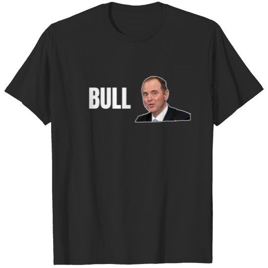 Adam Schiff Joke Donald Trump Gift T-shirt