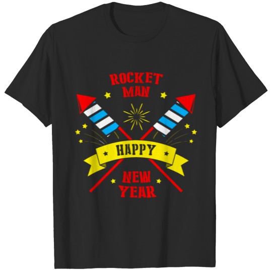 Discover Rocket Man Happy New Year T-shirt