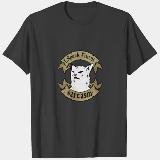 I speak fluent sarcasm - confused cat meme T-shirt