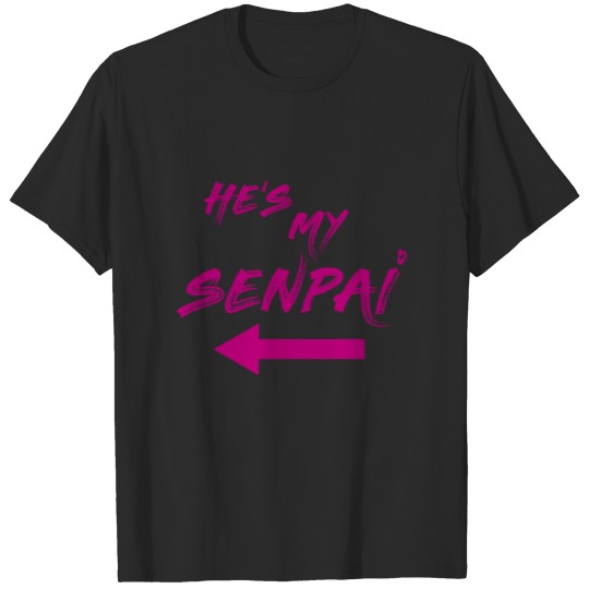 He´s my Senpai Anime Manga T-shirt
