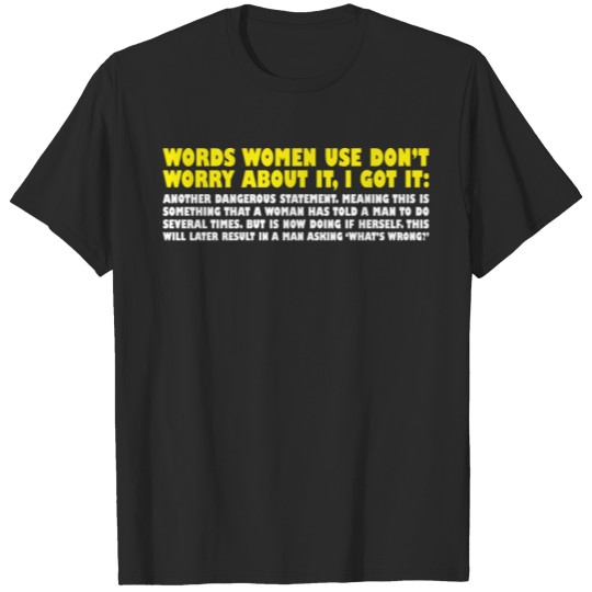 Discover Words Women Use Dont Worry Got Dangerous Statement T-shirt