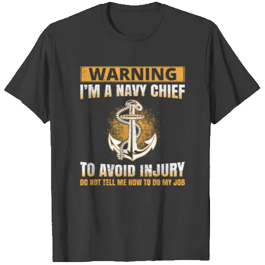 Warning I'm a Navy Chief T-shirt