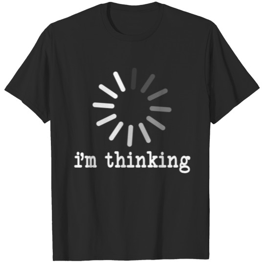 Discover I 'm Thinking Funny T-Shirt für geeks Nerds T-shirt