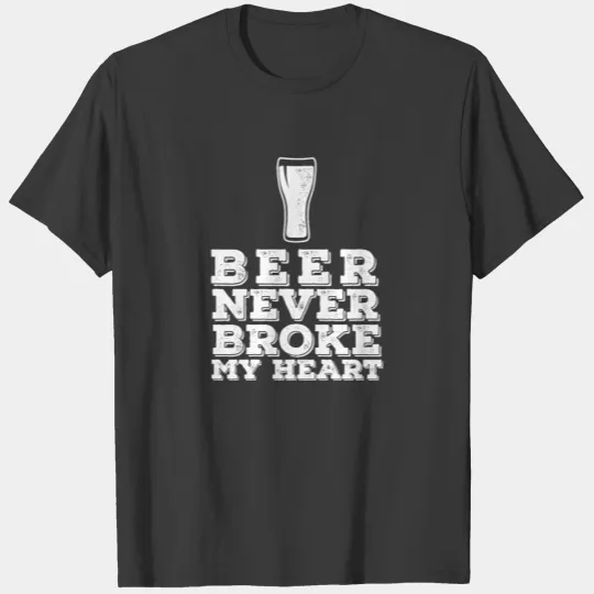Discover Beer Never Broke My Hear Party Beer Drinking Gift T-shirt