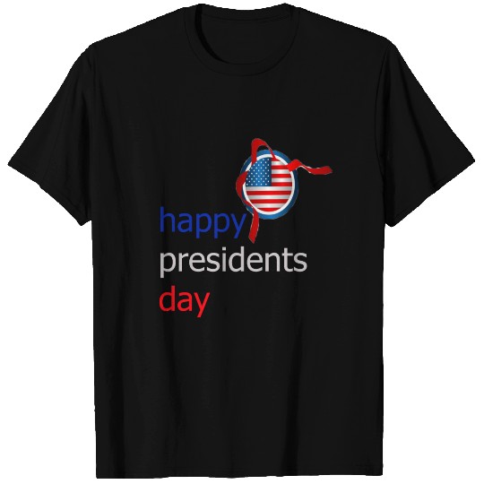 Happy presidents day T-shirt