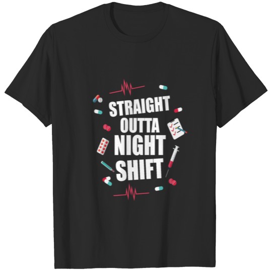 Discover Working Night shift - Nursing life T-shirt