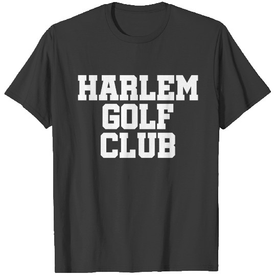 Harlem Golf Club - NYC - New York - Manhattan T-shirt