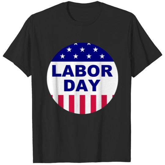 Discover Labor Day - USA - US - United States of America T-shirt