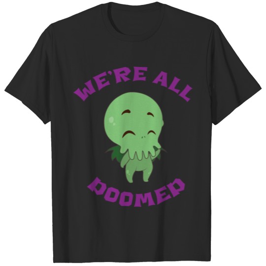 Discover We're All DOOMED T-shirt