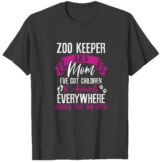 I'm a Zoo keeper AKA Mom T-shirt