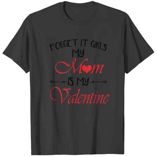 Funny Valentines Day Shirt Mom ist My Valentine T-shirt