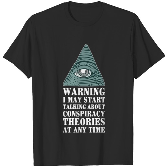 Discover Conspiracy Theorist T-shirt