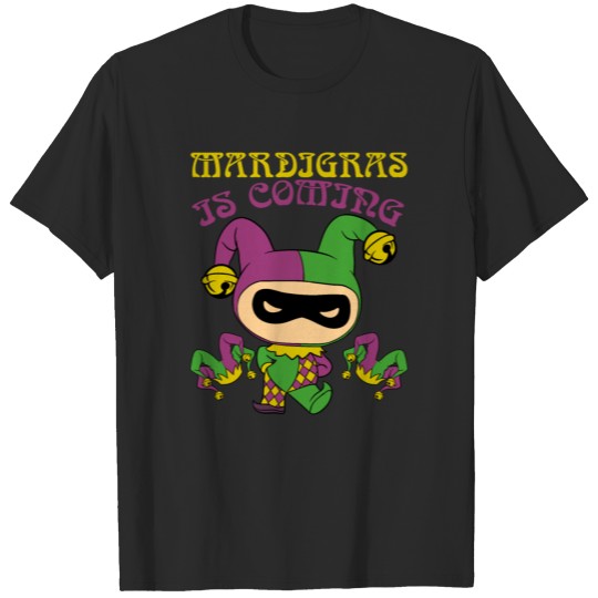 Discover Party Shirt Parade "Mardigras Is Coming" Tshirt T-shirt